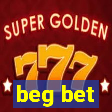 beg bet